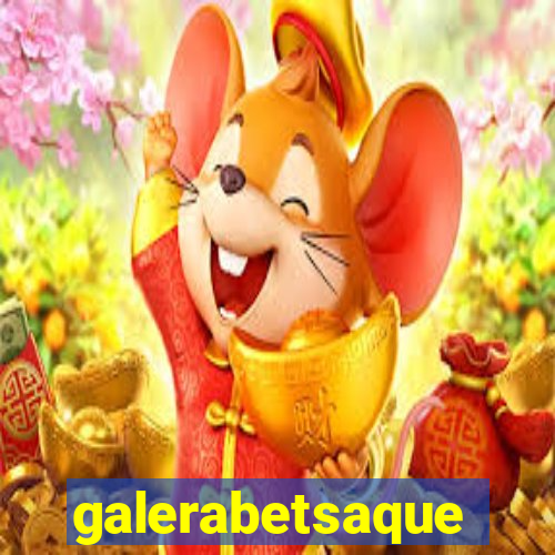 galerabetsaque