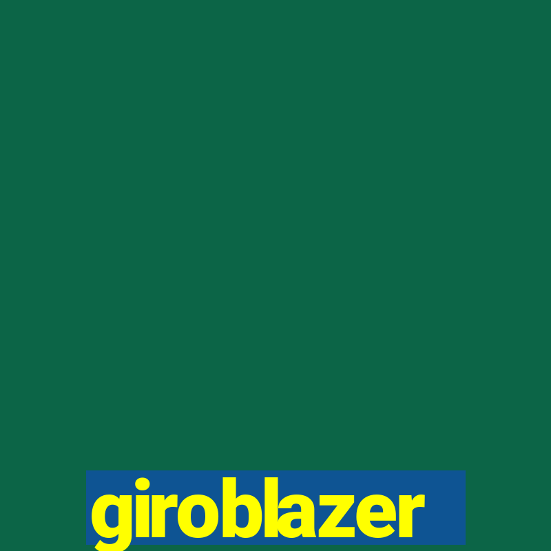 giroblazer