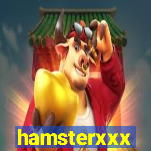 hamsterxxx