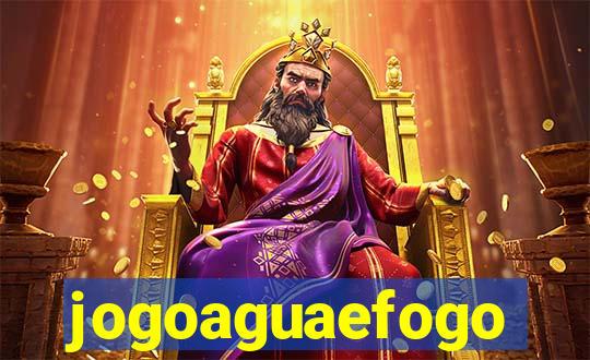 jogoaguaefogo