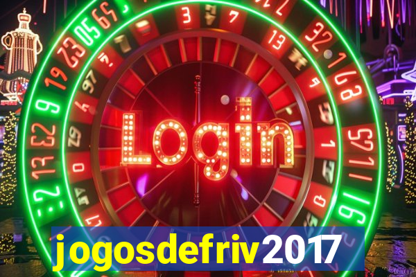 jogosdefriv2017