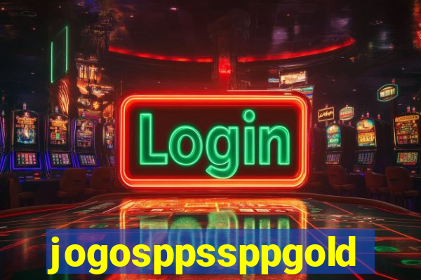 jogosppssppgold