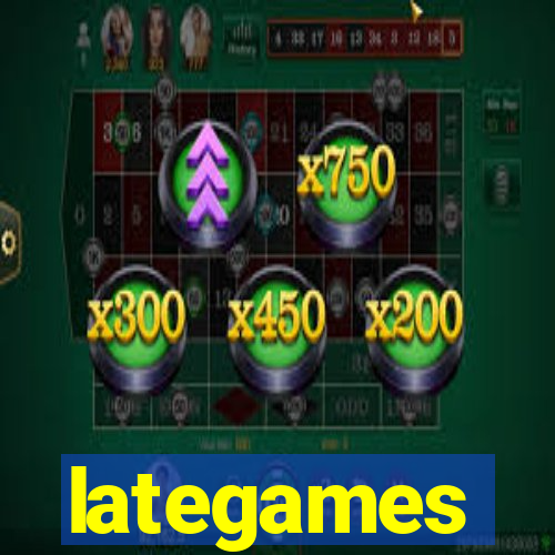 lategames