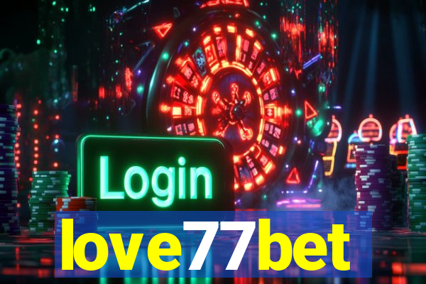 love77bet