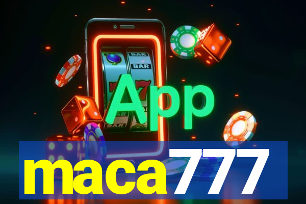 maca777