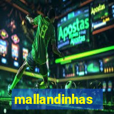 mallandinhas