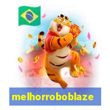 melhorroboblaze