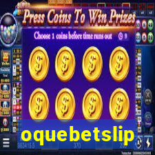 oquebetslip