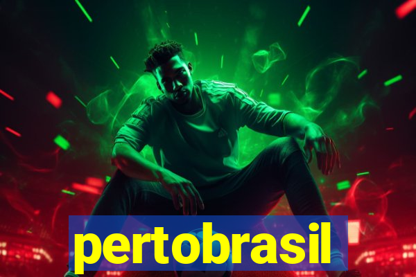 pertobrasil