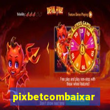 pixbetcombaixar