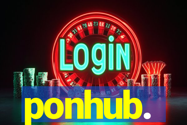 ponhub.