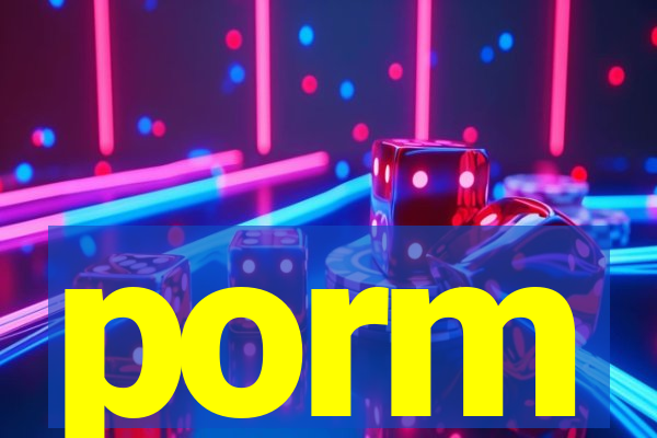 porm