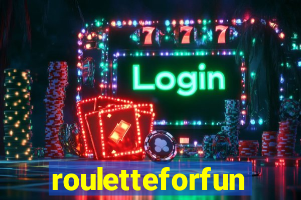 rouletteforfun