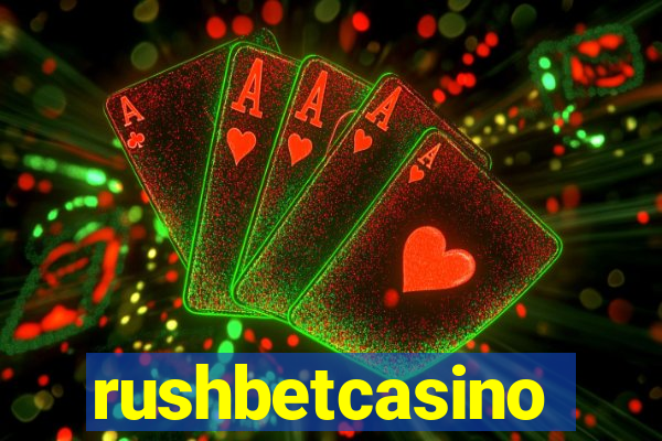 rushbetcasino