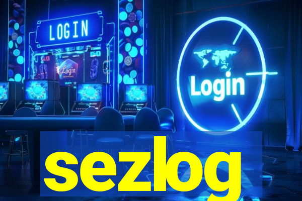 sezlog