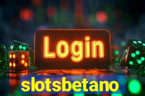 slotsbetano