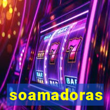 soamadoras