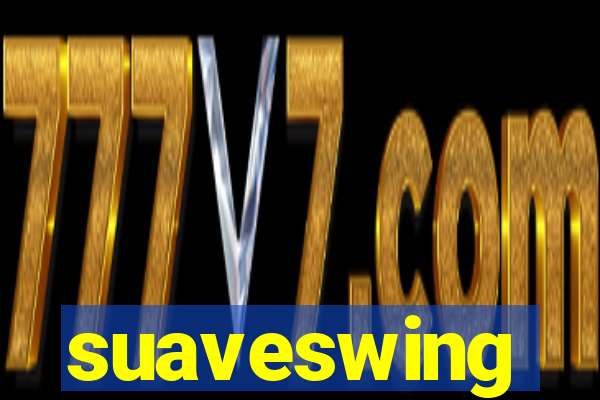 suaveswing