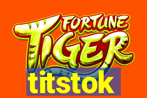 titstok