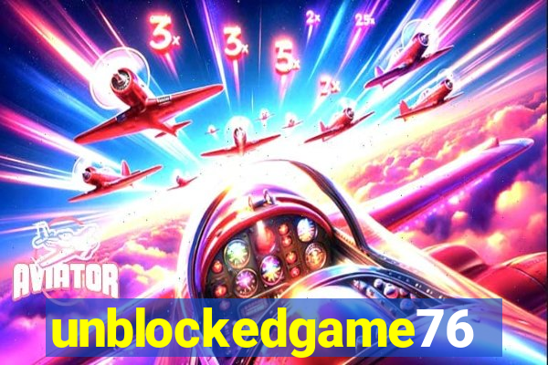 unblockedgame76