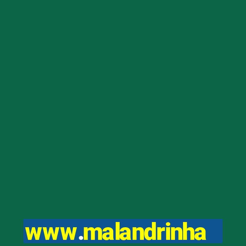 www.malandrinhas