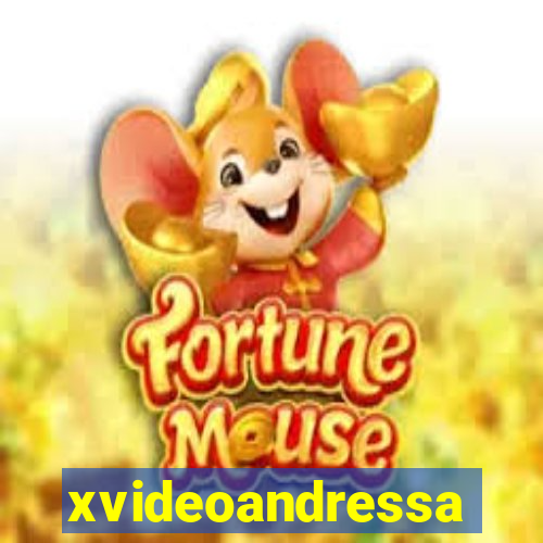 xvideoandressa