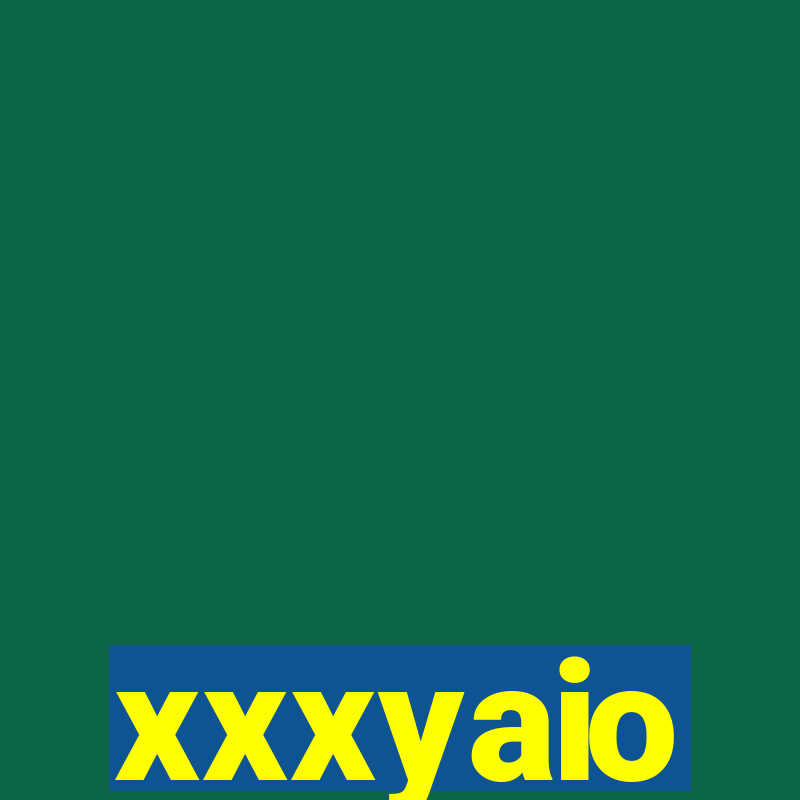 xxxyaio